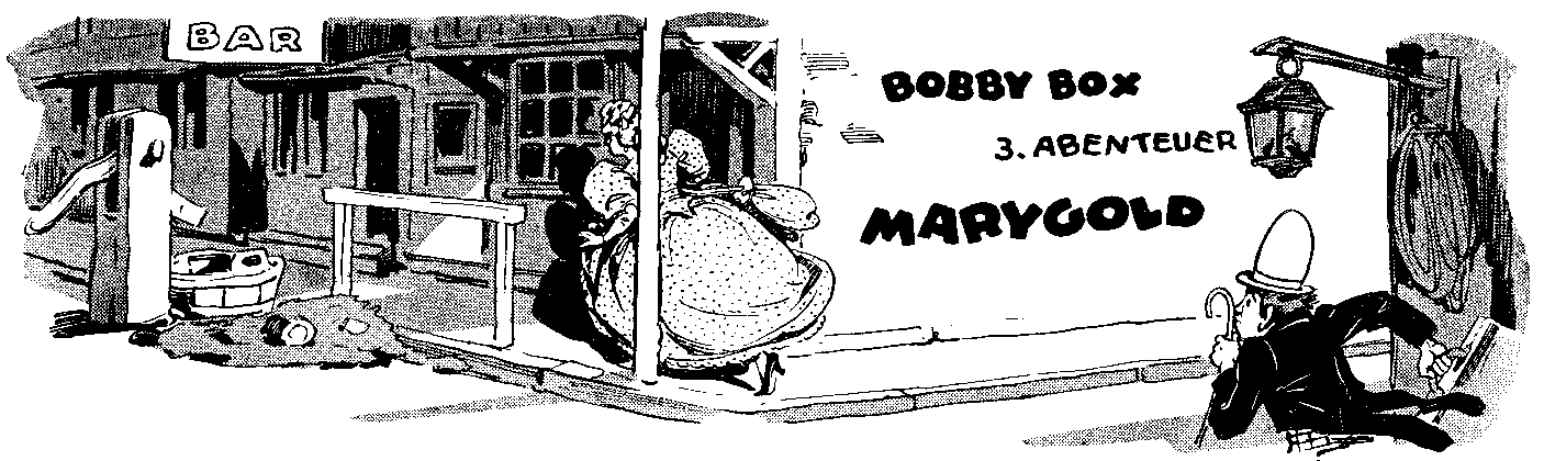 Drittes Abenteuer Bobby Box' - Marygold